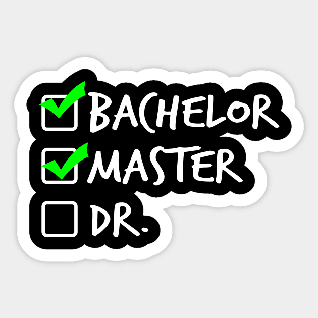 Bachelor - Master - DR. Sticker by MaikaeferDesign